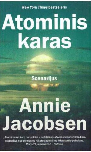 Atominis karas. Scenarijus - Annie Jacobsen