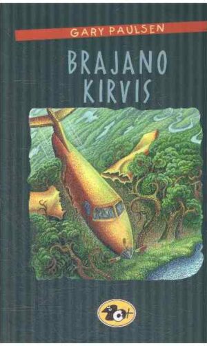 Brajano kirvis - Gary Paulsen