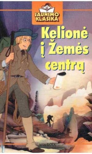 Kelionė į Žemės centrą. Jaunimo Klasika - (pagal Žiulio Verno romaną adaptuota jauniesiems skaitytojams)