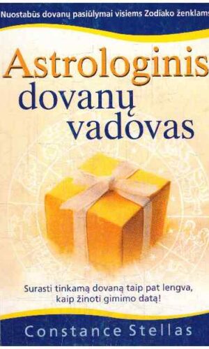 Astrologinis dovanų vadovas - Constance Stellas