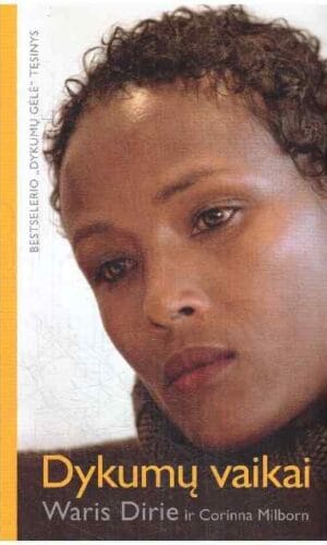 Dykumų vaikai - Waris Dirie, Corinna Milborn