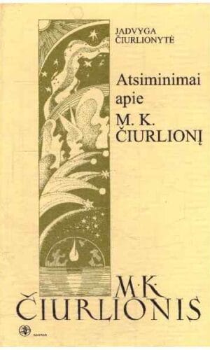 Atsiminimai apie M.K. Čiurlionį - Jadvyga Čiurlionytė