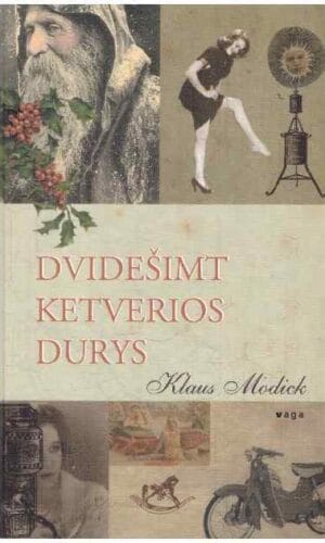 Dvidešimt ketverios durys - Klaus Modick