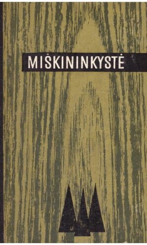 Miškininkystė - V. Daraškevičius ir kiti