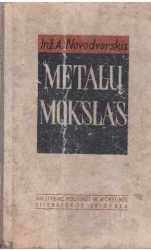 Metalų mokslas - A. Novogrodskis