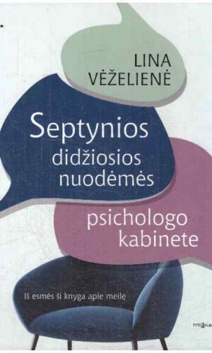 Septynios didžiosios nuodėmės psichologo kabinete - Lina Vėželienė