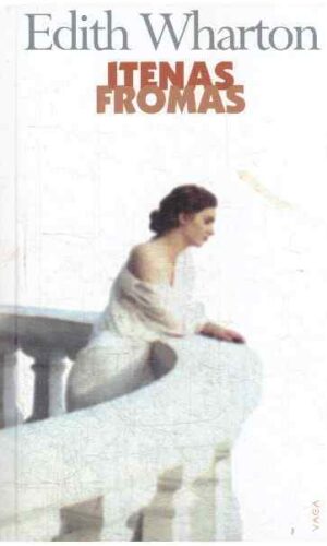 Itenas Fromas - Edith Wharton