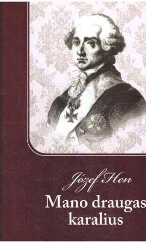 Mano draugas karalius - Józef Hen