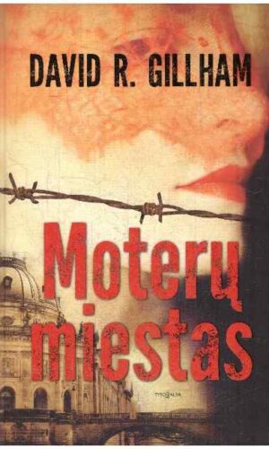 Moterų miestas - David G. Gillham