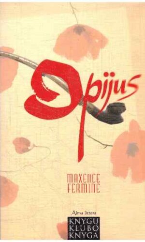Opijus - Maxence Fermine