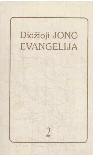 Didžioji Jono Evangelija ( 2 tomas) - Apreiškimas Viešpaties Jokūbui Lorberiui