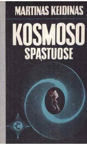 Kosmoso spąstuose - Martinas Keidinas