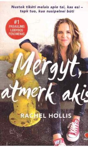 Mergyt, atmerk akis - Rachel Hollis