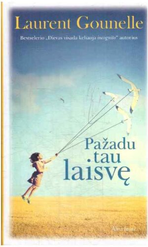 Pažadu tau laisvę - Laurent Gounelle