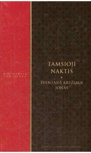 Tamsioji naktis - Šventasis Kryžiaus Jonas