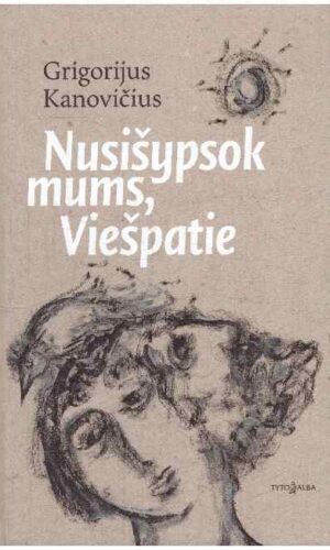 Nusišypsok mums, Viešpatie - Grigorijus Kanovičius