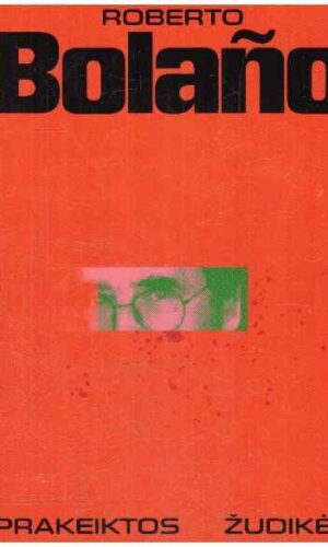 Prakeiktos žudikės - Roberto Bolano