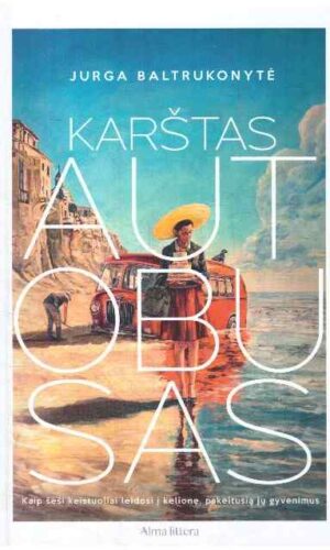 Karštas autobusas - Jurga Baltrukonytė