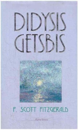 Didysis Getsbis - Francis Scott Fitzgerald