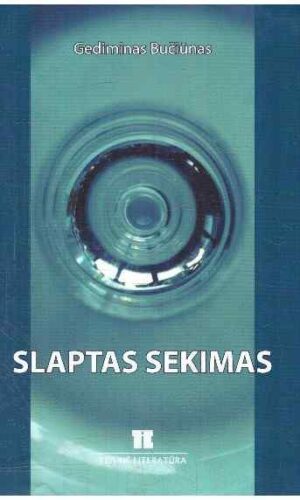 Slaptas sekimas. Teisinis reglamentavimas ir praktiniai aspektai -