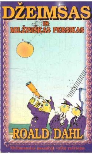 Džeimsas ir milžiniškas persikas - Roald Dahl