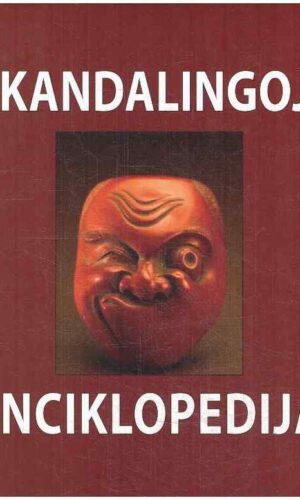 Skandalingoji enciklopedija (viršelio nugarėlė ir vienas lapas paklijuota skaidria juostele)