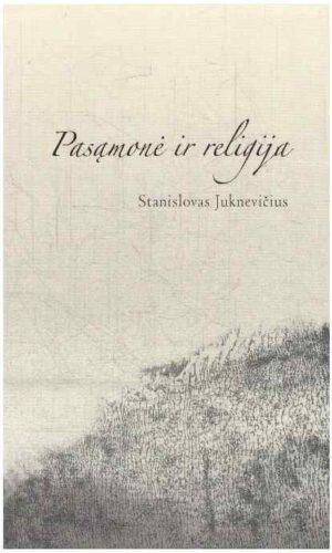 Pasąmonė ir religija - Stanislovas Juknevičius