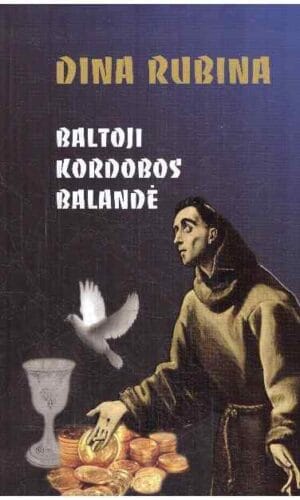 Baltoji Kordobos balandė - Dina Rubina