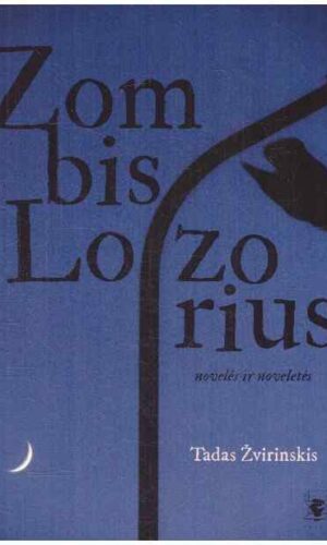Zombis Lozorius - Tadas Žvirinskis