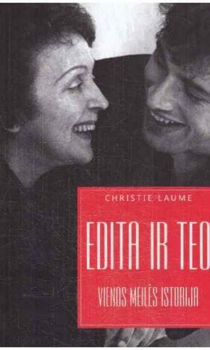 Edita ir Teo. Vienos meilės istorija - Christie Laume