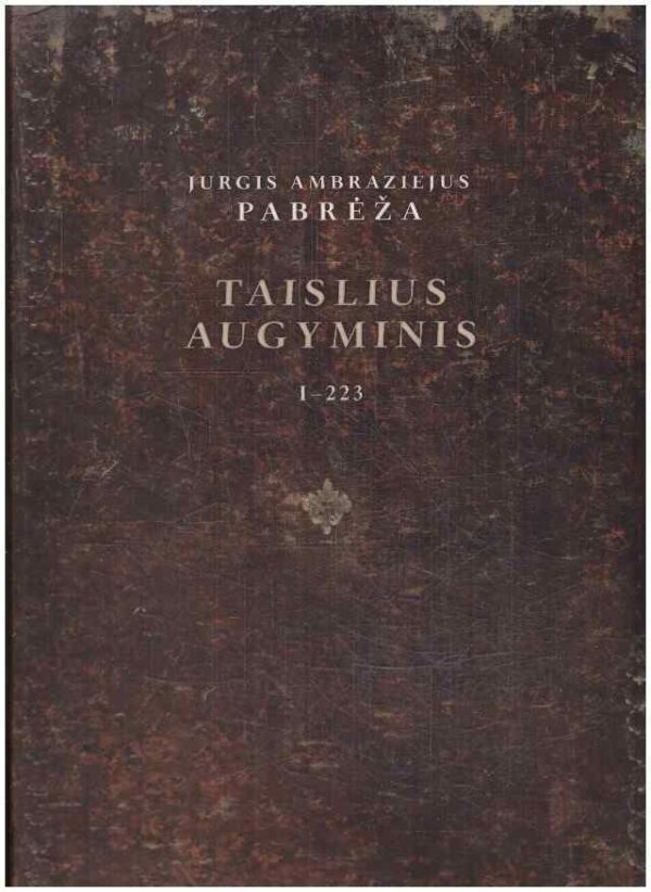Taislius Augyminis 1 (1-223) - Jurgis Ambraziejus Pabrėža (+CD)