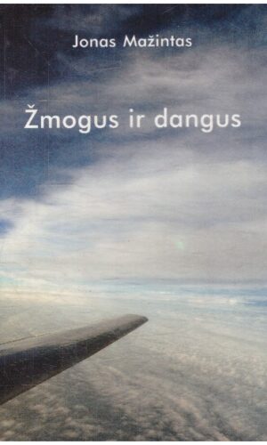 Žmogus ir dangus (1) - Jonas Mažintas