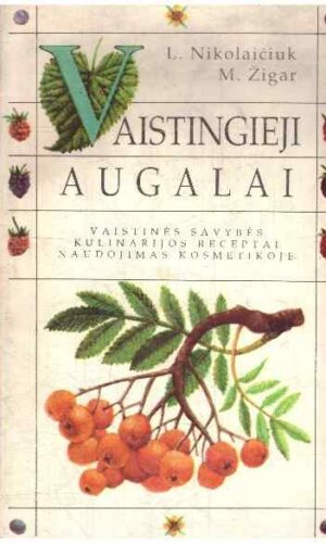 Vaistingieji augalai - L. Nikolaičiuk, M. Žigar