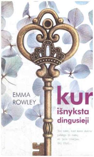 Kur išnyksta dingusieji - Emma Rowley