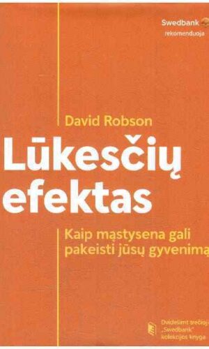 Lūkesčių efektas. Kaip mąstysena gali pakeisti jūsų gyvenimą - David Robson