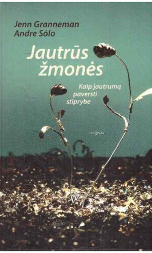 Jautrūs žmonės - Jenn Granneman, Andre Sólo