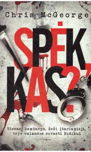 SPĖK, KAS? Kvapą gniaužianti užrakinto kambario byla - Chris McGeorge