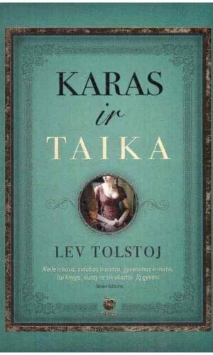 Karas ir taika - Lev Tolstoj (4 dalys vienoje knygoje)