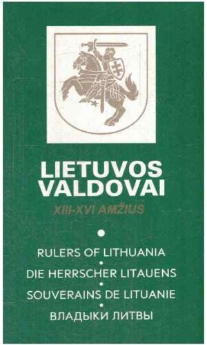 Lietuvos valdovai XIII–XVI amžius - J. Miniauskas, A. Balvočius ir kiti