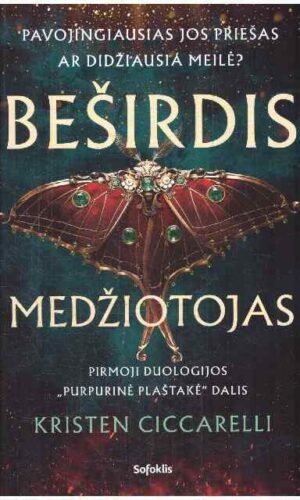 Beširdis medžiotojas. Purpurinė plaštakė (1) - Kristen Ciccarelli