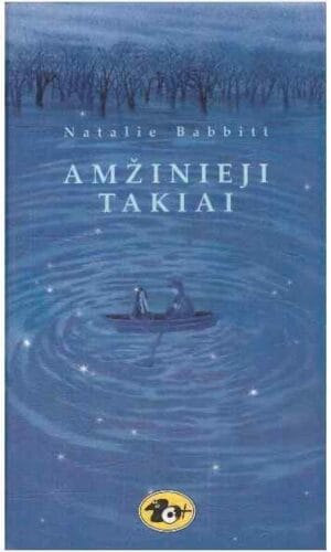 Amžinieji Takiai - Natalie Babbitt