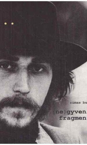 (ne) gyvenimo fragmentai - Rimas Burokas