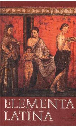 Elementa Latina - Jonas Dumčius, Kazimieras Kuzavinis, Ričardas Mironas
