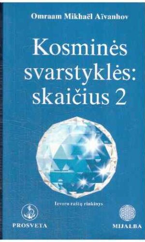 Kosminės svarstyklės: skaičius 2 - Omraam Mikhael Aivanhov