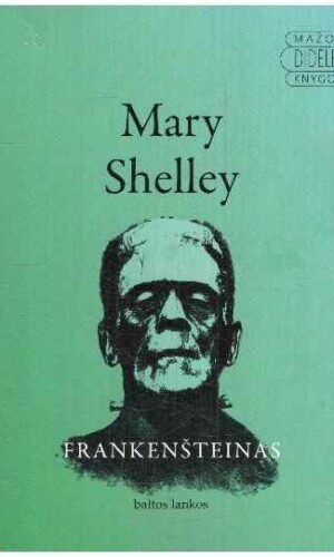 Frankenšteinas - Mary Shelley