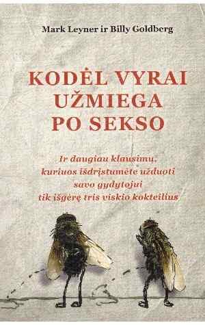 Kodėl vyrai užmiega po sekso - Mark Leyner, Billy Goldberg