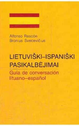 Lietuviški-ispaniški pasikalbėjimai - Alfonso Rascon, Bronius Svecevičius