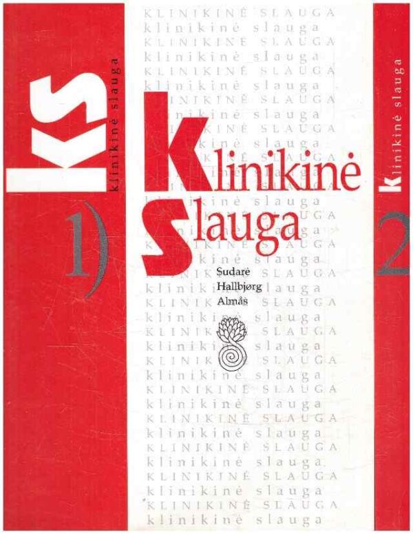 Klinikinė slauga (1,2 tomai) - Hallbjorg Almas