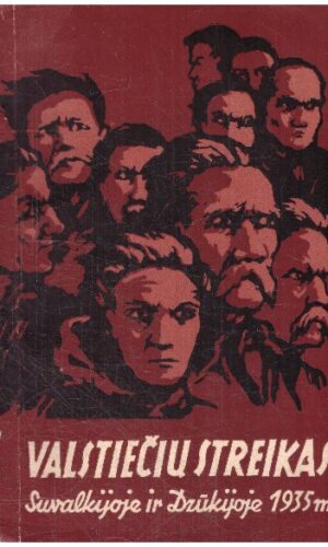 Valstiečių streikas Suvalkijoje ir Dzūkijoje 1935 m. - J. Leonavičius, J. Maksimavičius