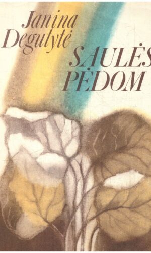 Saulės pėdom - Janina Degutytė